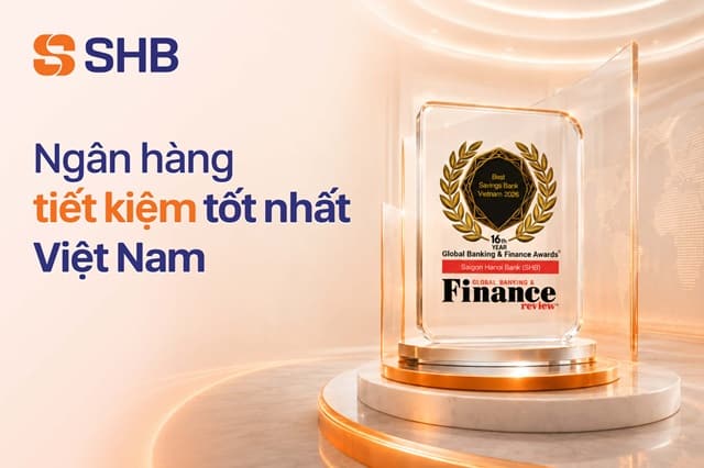 Global Banking & Finance Review Awards vinh danh SHB là Ngân hàng tiết kiệm tốt nhất Việt Nam năm 2026