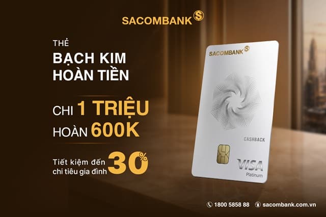 Sở hữu thẻ tín dụng SACOMBANK, tận hưởng ưu đãi đến 1.4 triệu đồng