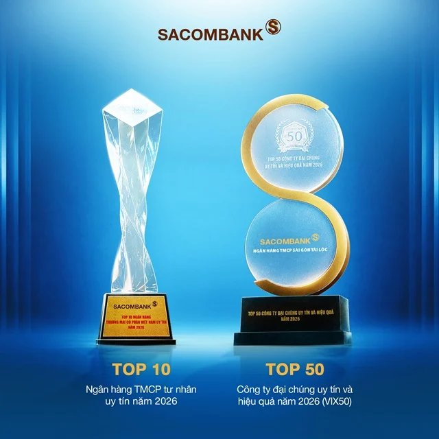 SACOMBANK tiếp tục được vinh danh Top 10 Ngân hàng TMCP tư nhân uy tín và VIX50 năm 2026
