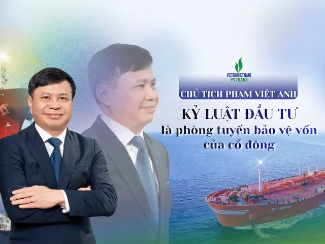 Chủ tịch Phạm Việt Anh (PVTrans): Kỷ luật đầu tư là phòng tuyến bảo vệ vốn của cổ đông