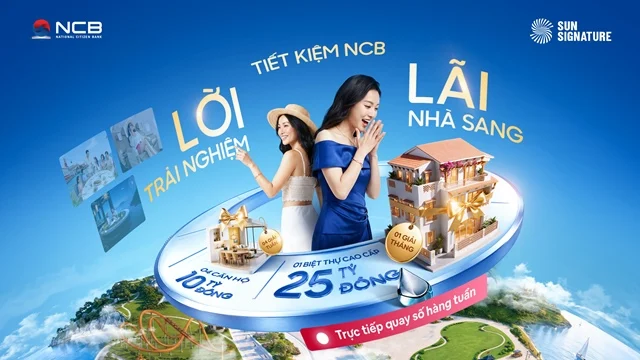 Lộ diện khách hàng đầu tiên trúng căn hộ 10 tỷ từ chương trình “Lời trải nghiệm, lãi nhà sang” của ngân hàng NCB