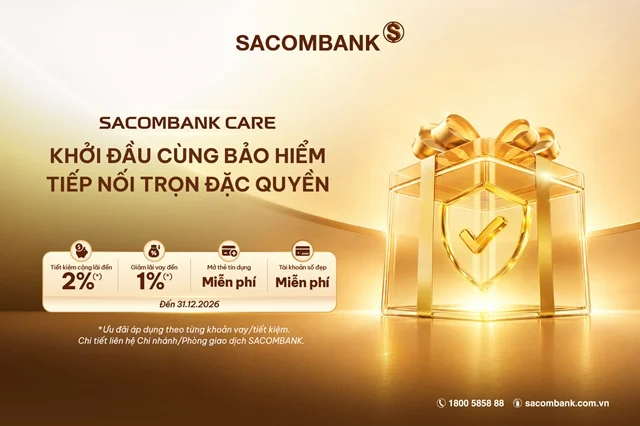 SACOMBANK CARE - Hoạch định tài chính toàn diện, vững vàng cho những chặng đường dài